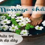 Phương pháp massage chân để chữa trị bệnh dạ dày