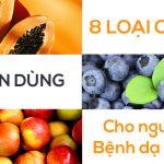 Những loại trái cây tốt cho người đau dạ dày – ĐƯỢC BÁC SĨ KHUYÊN DÙNG [2020]